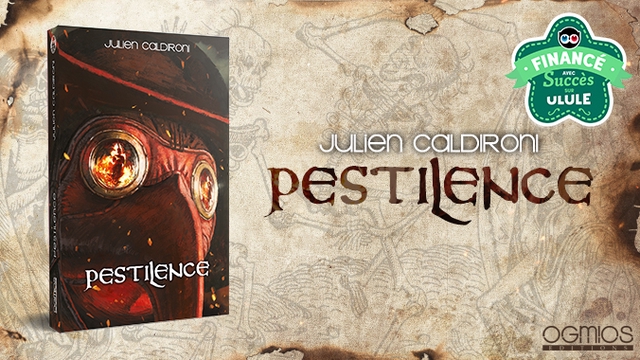 Un crowdfunding pour Pestilence de Julien Caldironi.
